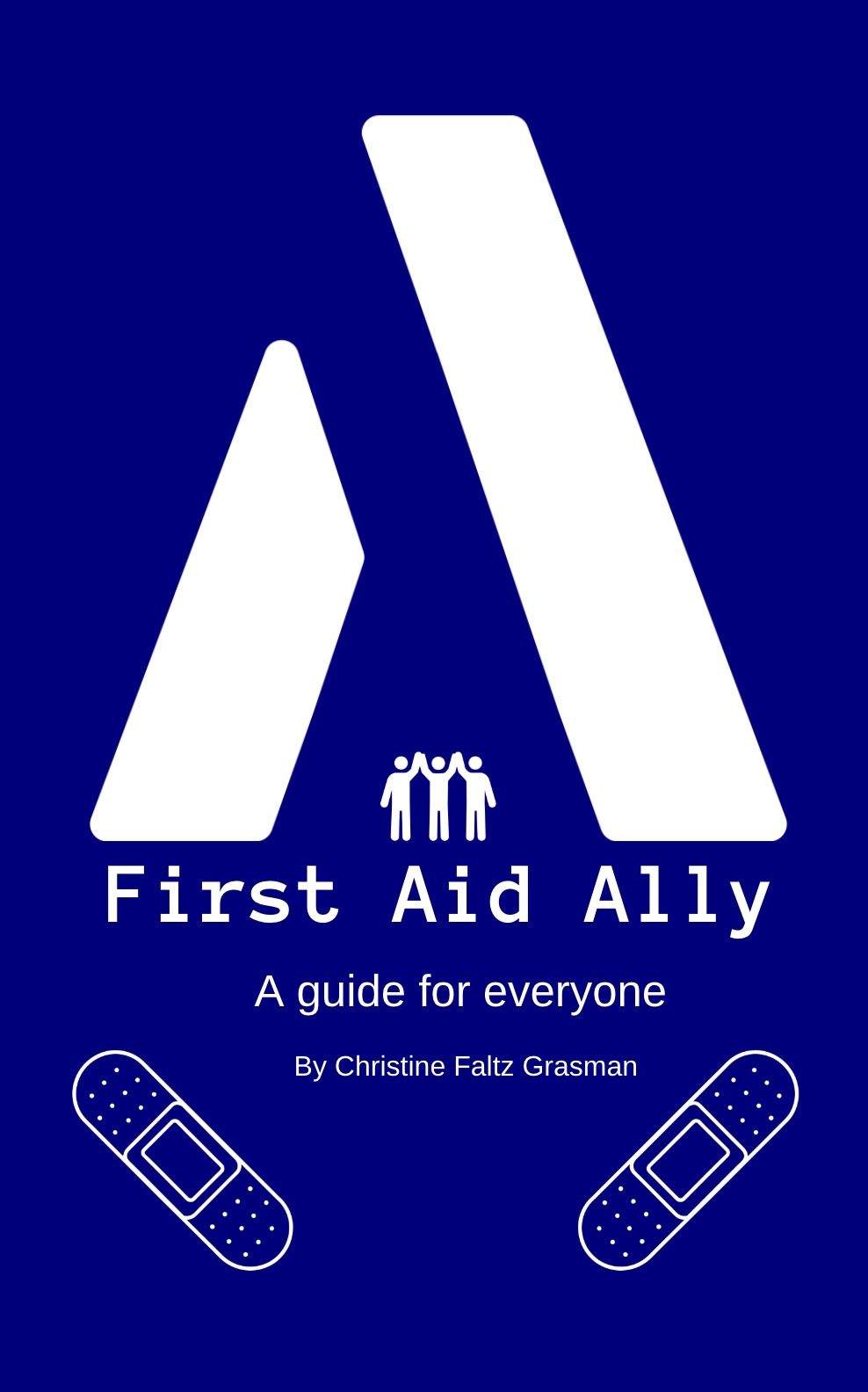 First Aid Ally, A guide for everyone book cover